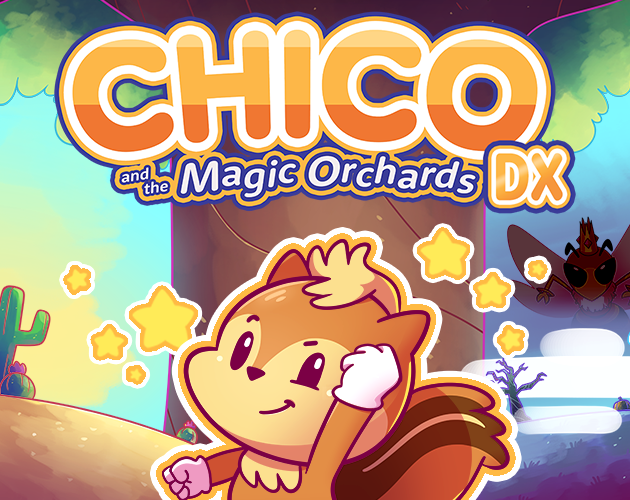 Chico and the Magic Orchards DX