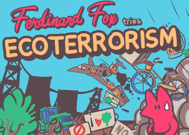 Ferdinand Fox tries Ecoterrorism